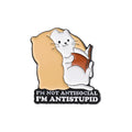 I’m Not Antisocial, I’m Antistupid Cat Enamel Pin